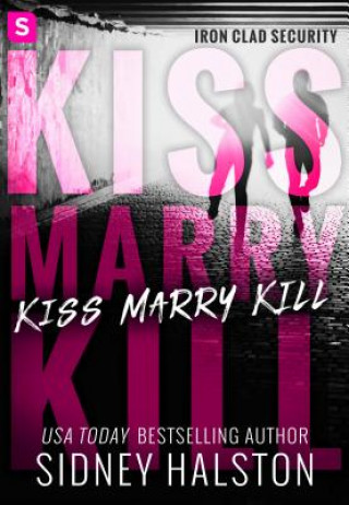 Kniha Kiss Marry Kill Sidney Halston