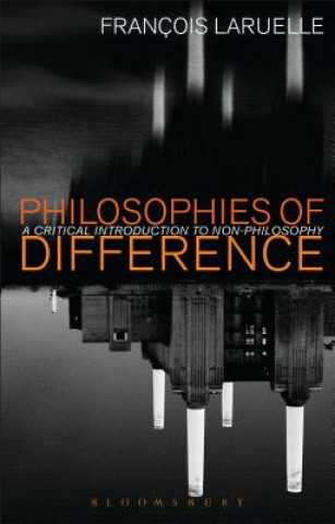 Kniha Philosophies of Difference Francois Laruelle