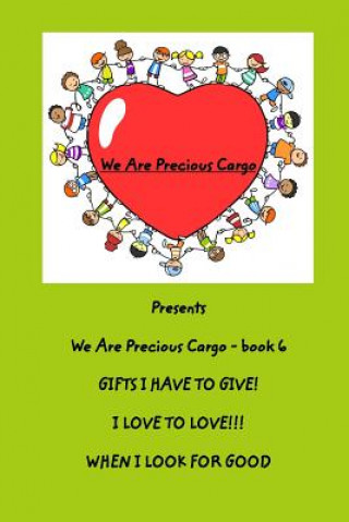 Knjiga We Are Precious Cargo - SC Book 6 Creativeclarence