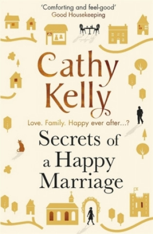 Könyv Secrets of a Happy Marriage Cathy Kelly