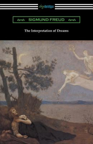 Könyv Interpretation of Dreams (Translated by A. A. Brill) Sigmund Freud