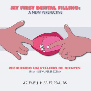 Książka My First Dental Filling Arlene Hibbler