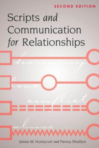 Książka Scripts and Communication for Relationships James M. Honeycutt