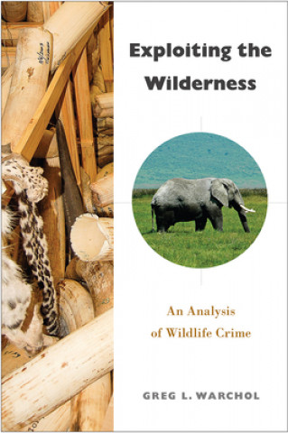 Knjiga Exploiting the Wilderness Greg L. Warchol