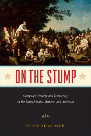 Libro On the Stump Sean Scalmer