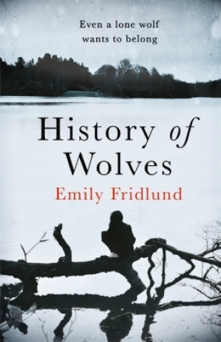 Kniha History of Wolves Emily Fridlund