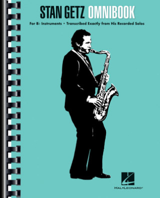 Carte Stan Getz - Omnibook: For B-Flat Instruments Stan Getz