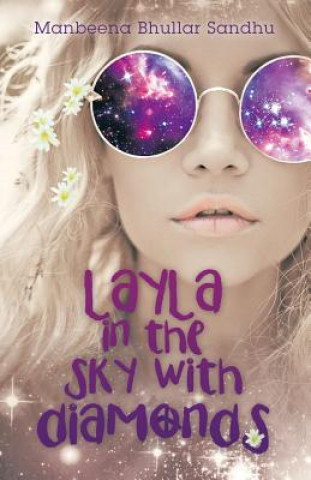 Kniha Layla in the Sky with Diamonds Manbeena Bhullar Sandhu