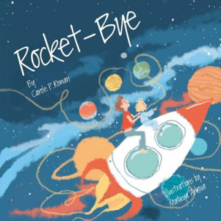 Книга Rocket-Bye Carole P. Roman