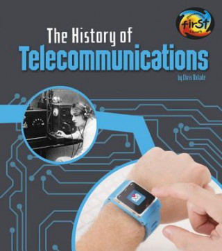 Carte The History of Telecommunications Chris Oxlade