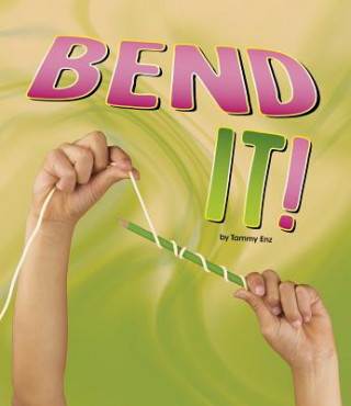 Книга Bend It! Tammy Enz