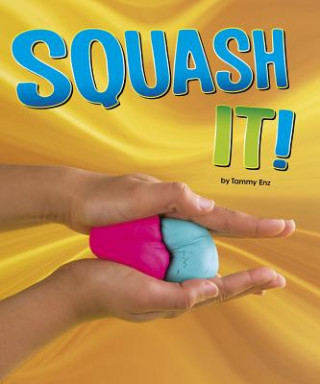Knjiga Squash It! Tammy Enz