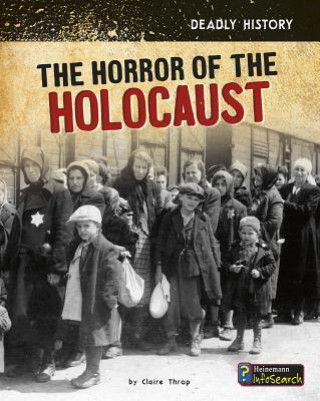Könyv The Horror of the Holocaust Claire Throp