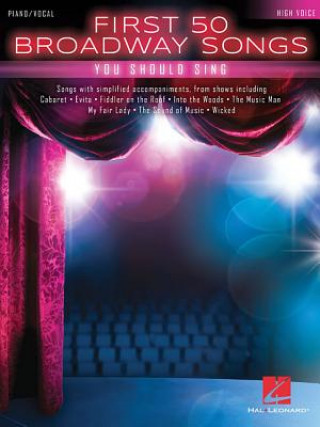 Książka First 50 Broadway Songs You Should Sing: High Voice Hal Leonard Corp