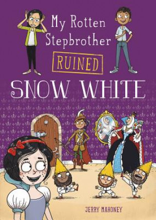 Книга My Rotten Stepbrother Ruined Snow White Jerry Mahoney