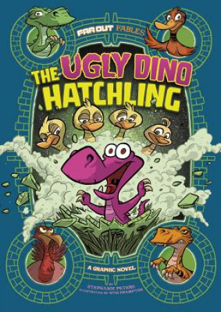 Kniha The Ugly Dino Hatchling: A Graphic Novel Stephanie Peters