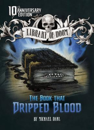 Książka The Book That Dripped Blood: 10th Anniversary Edition Michael Dahl