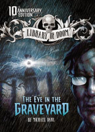 Könyv The Eye in the Graveyard: 10th Anniversary Edition Michael Dahl