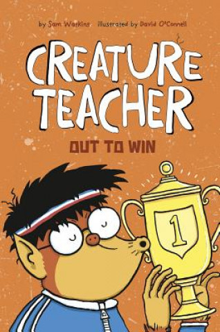 Kniha Creature Teacher Out to Win Sam Watkins