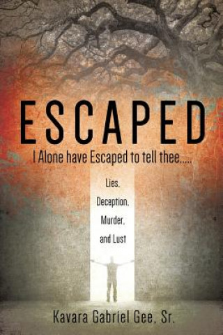 Knjiga Escaped Sr. Kavara Gabriel Gee