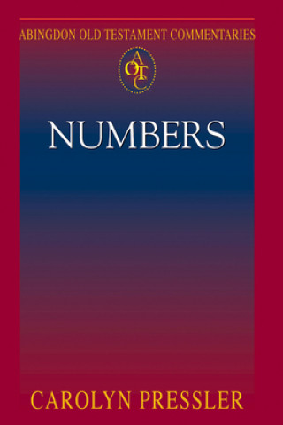 Könyv Abingdon Old Testament Commentaries: Numbers Carolyn Pressler