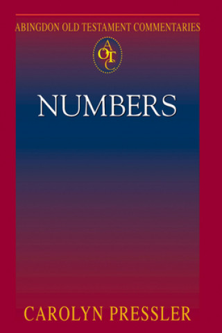 Buch Abingdon Old Testament Commentaries: Numbers Carolyn Pressler