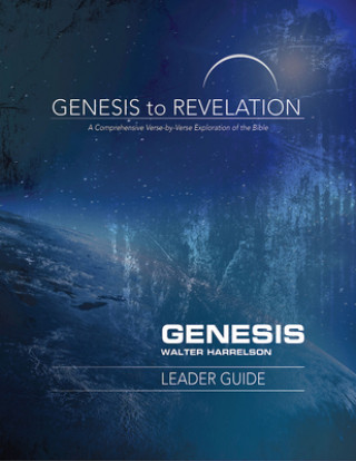 Carte Genesis to Revelation: Genesis Leader Guide Walter J. Harrelson