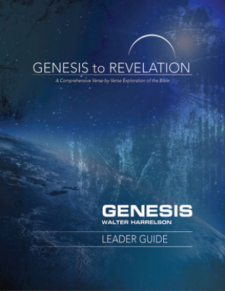 Knjiga Genesis to Revelation: Genesis Leader Guide Walter J. Harrelson