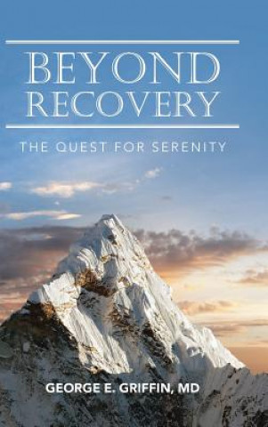 Carte Beyond Recovery MD George E. Griffin