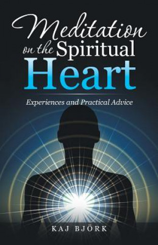Carte Meditation on the Spiritual Heart Kaj Bjork