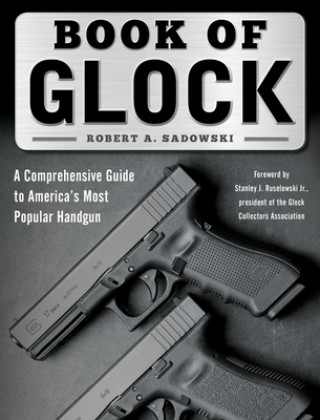Kniha Book of Glock Robert A. Sadowski