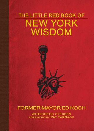 Książka The Little Red Book of New York Wisdom Ed Koch