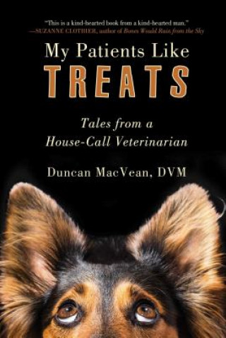 Книга My Patients Like Treats Duncan Macvean