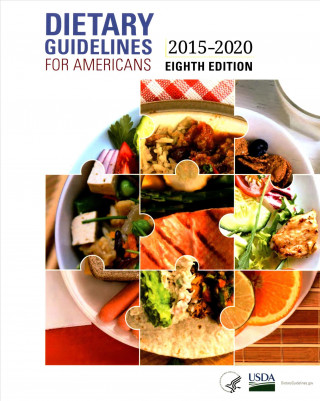 Knjiga Dietary Guidelines for Americans 2015-2020 Department of Health and Human Services