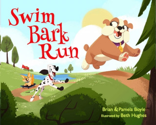 Könyv Swim Bark Run Brian Boyle