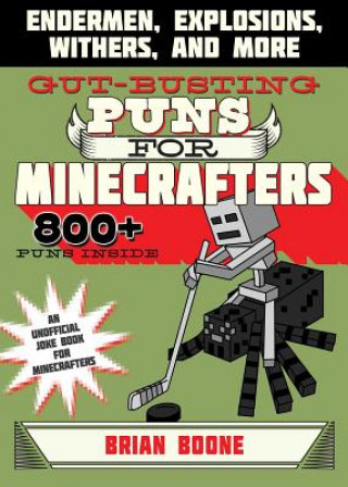 Könyv Gut-Busting Puns for Minecrafters Brian Boone