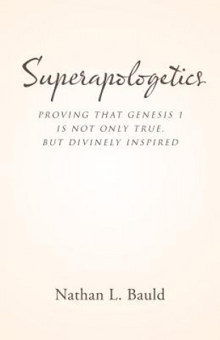 Knjiga Superapologetics Nathan L. Bauld