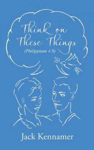 Livre Think on These Things Jack Kennamer