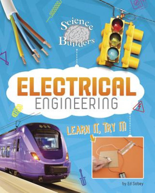 Könyv Electrical Engineering: Learn It, Try It! Ed Sobey