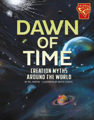 Kniha Dawn of Time: Creation Myths Around the World Nel Yomtov