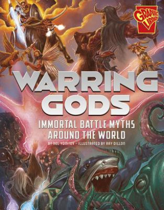 Kniha Warring Gods: Immortal Battle Myths Around the World Nel Yomtov