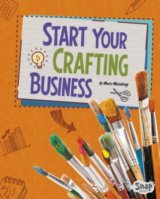 Kniha Start Your Crafting Business Mary Meinking
