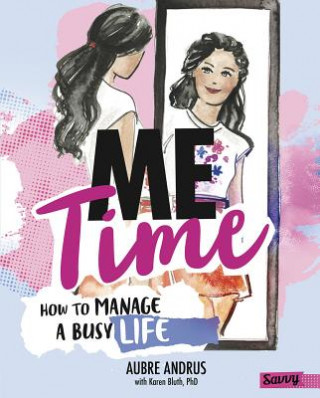 Kniha Me Time: How to Manage a Busy Life Aubre Andrus