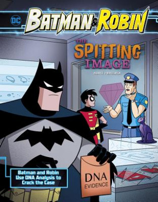Book The Spitting Image: Batman & Robin Use DNA Analysis to Crack the Case Steve Korte