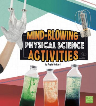 Knjiga Mind-Blowing Physical Science Activities Angie Smibert