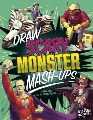 Kniha Draw Scary Monster Mash-Ups Mari Bolte