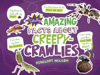 Buch Totally Amazing Facts about Creepy-Crawlies Penelope Nelson