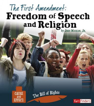 Book The First Amendment: Freedom of Speech and Religion Jr. John Micklos