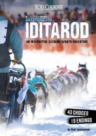 Boek Surviving the Iditarod: An Interactive Extreme Sports Adventure Nicki Jacobsmeyer