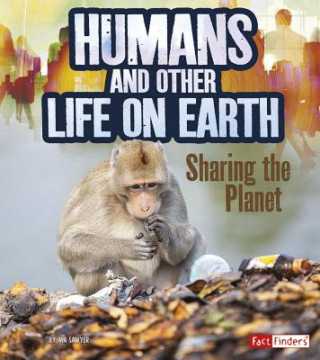Könyv Humans and Other Life on Earth: Sharing the Planet Ava Sawyer